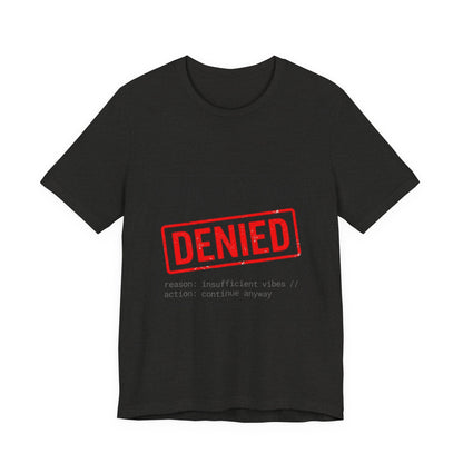 Cost of Living Status: DENIED Tee | cost of living crisis, budget humor
