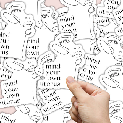 Mind Your Own Uterus Sticker