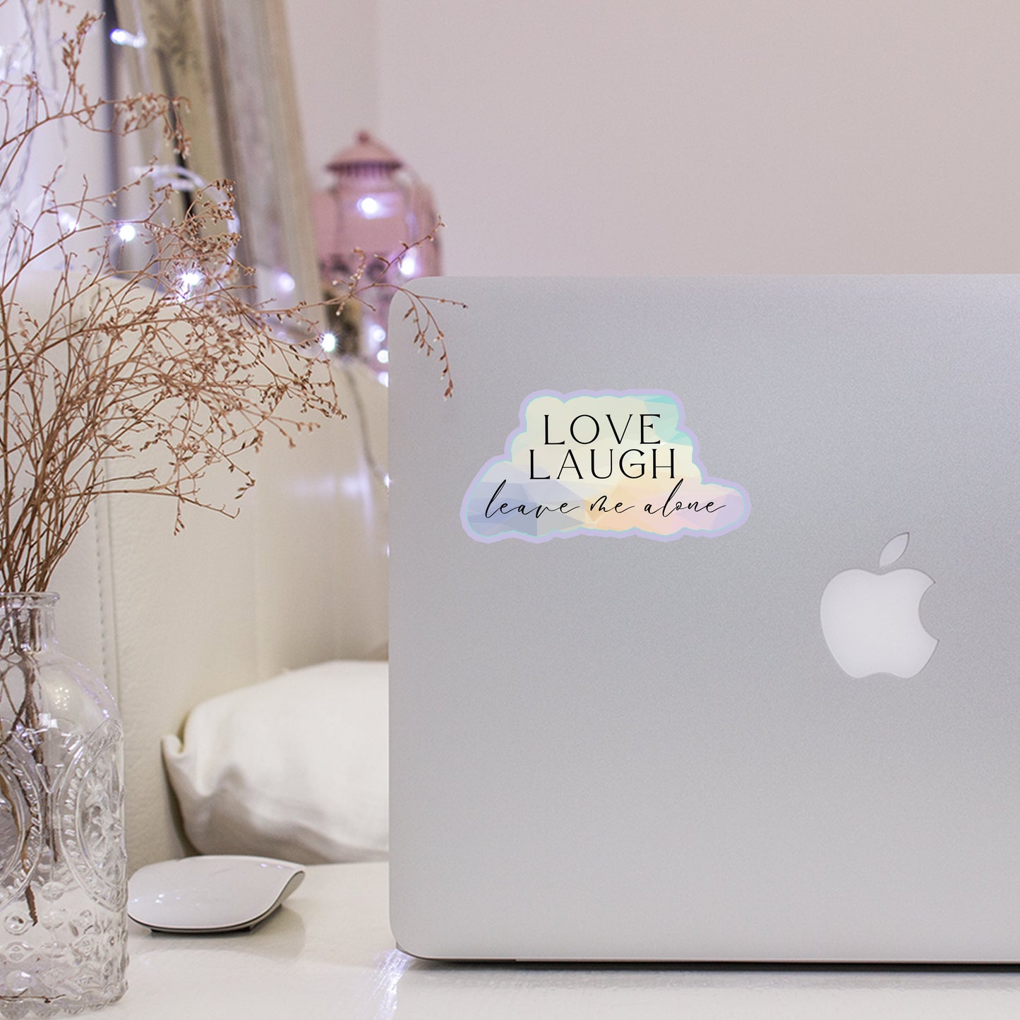 Love Laugh Leave Me Alone Sticker