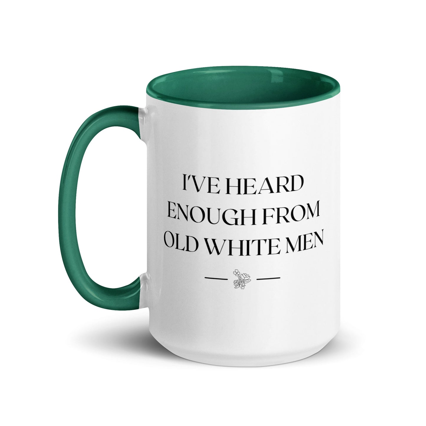 I've Heard Enough From Old White Men