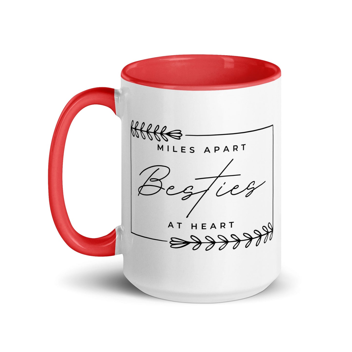 Miles Apart But Besties at Heart Mug